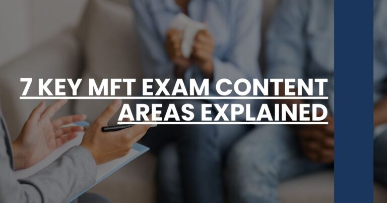 7 Key MFT Exam Content Areas Explained Feature Image