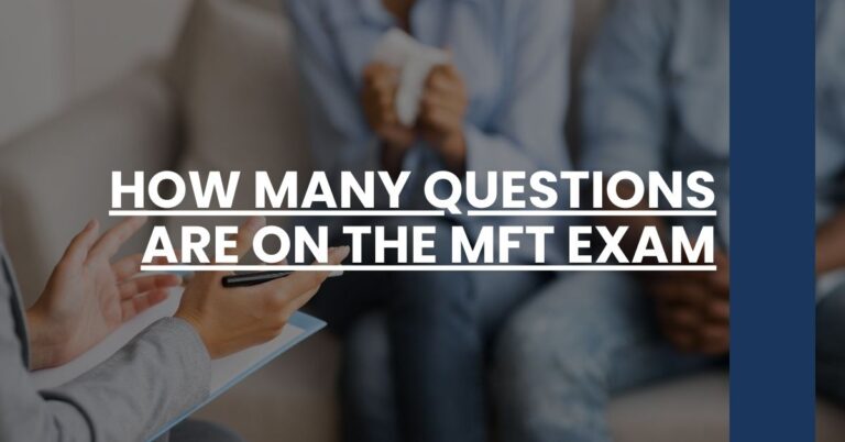 How Many Questions Are on the MFT Exam Feature Image